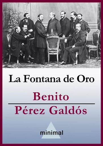 La Fontana de Oro - Benito Pérez Galdós - Editorial Minimal