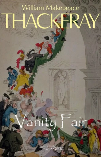 Vanity Fair - William Makepeace Thackeray - Big Cheese Books