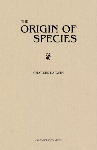 The Origin of Species - Charles Darwin - Pandora's Box