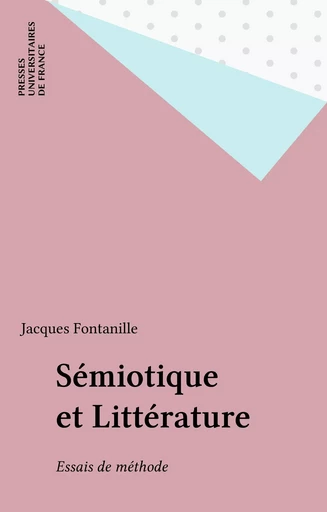 Sémiotique et Littérature - Jacques Fontanille - Presses universitaires de France (réédition numérique FeniXX)