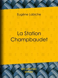 La Station Champbaudet