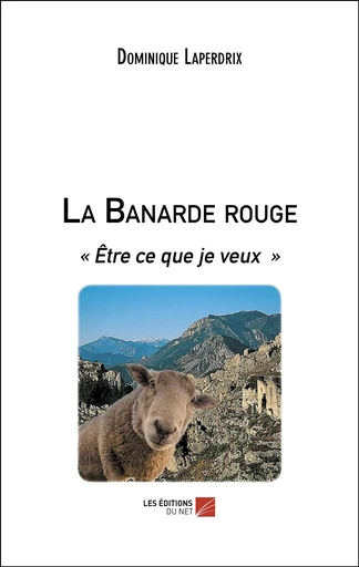 La Banarde rouge - Dominique Laperdrix - Les Éditions du Net