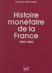 Histoire monétaire de la France (1800-1980)