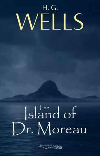 The Island of Doctor Moreau - H. G. Wells - Pandora's Box