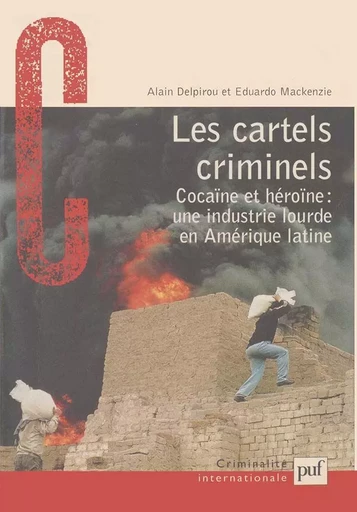 Les cartels criminels - Alain Delpirou, Eduardo Mackenzie - Humensis