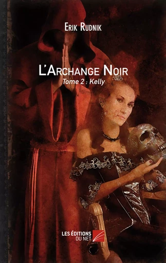 L'Archange Noir - Erik Rudnik - Les Éditions du Net