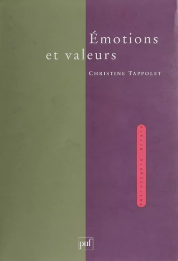 Émotions et Valeurs - Christine Tappolet - Presses universitaires de France (réédition numérique FeniXX)