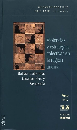 Violencia y estrategias colectivas en la región andina -  - Institut français d’études andines