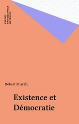 Existence et Démocratie