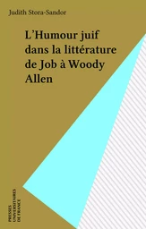 L'Humour juif dans la littérature de Job à Woody Allen