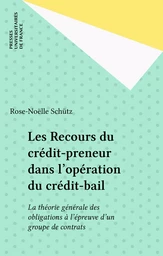 Les Recours du crédit-preneur dans l'opération du crédit-bail