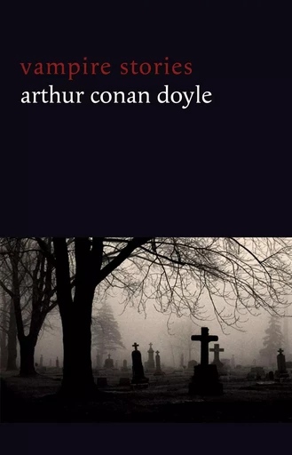 Vampire Stories - Arthur Conan Doyle - Pandora's Box