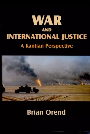 War and International Justice - Brian Orend - Wilfrid Laurier University Press