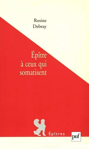 Épître à ceux qui somatisent - Rosine Debray - Humensis