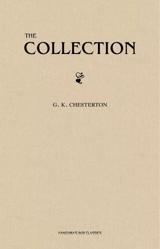 The G. K. Chesterton Collection - G. K. Chesterton - Pandora's Box