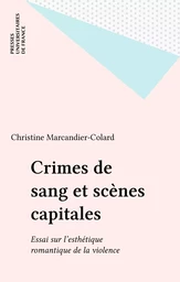 Crimes de sang et scènes capitales