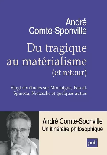 Du tragique au matérialisme (et retour) - André Comte-Sponville - Humensis