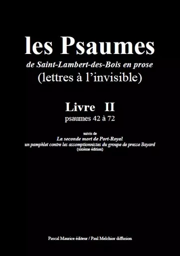 Les Psaumes de Saint-Lambert-des-Bois en prose -  - Pascal Maurice éditeur