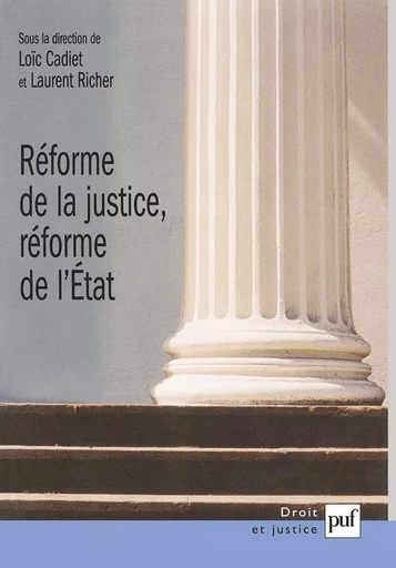 Réforme de la justice, réforme de l'État - Laurent Richer, Loïc Cadiet - Humensis