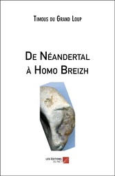 De Néandertal à Homo Breizh