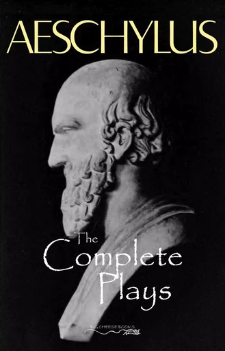 The Complete Aeschylus -  Aeschylus - Pandora's Box