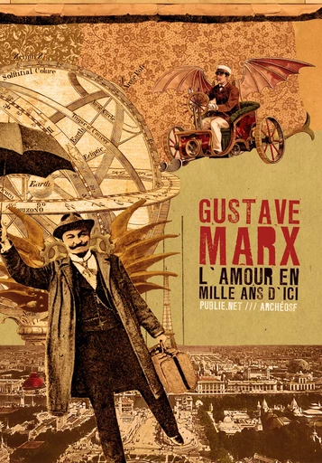 L'amour en mille ans d'ici - Gustave Marx - publie.net