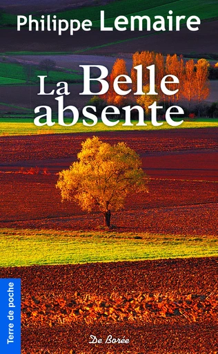 La Belle absente - Philippe Lemaire - De Borée