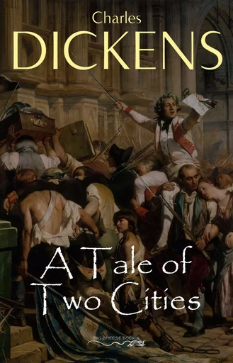 A Tale of Two Cities - Charles Dickens - Pandora's Box