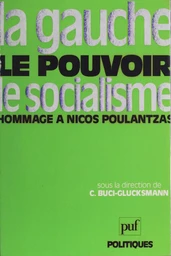 La Gauche, le pouvoir, le socialisme