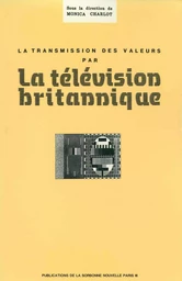 La Transmission des valeurs par la télévision britannique