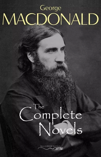 The Complete Novels of George MacDonald - George MacDonald - Pandora's Box