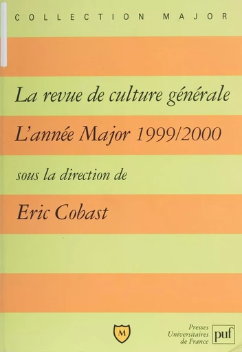 «La Revue de culture générale» - Éric Cobast, Jean-Pierre Canet, Agnès Cousin de Ravel - Presses universitaires de France (réédition numérique FeniXX)