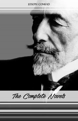 Joseph Conrad: The Complete Novels - Joseph Conrad - Pandora's Box