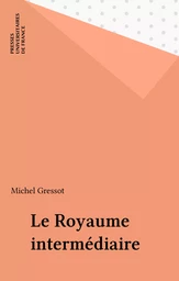 Le Royaume intermédiaire