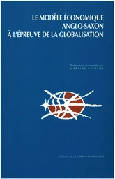 Le modèle économique anglo-saxon à l’épreuve de la globalisation