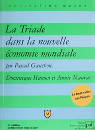 La Triade dans la nouvelle économie mondiale