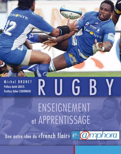 Rugby - Enseignement et apprentissage - Michel Brunet - Amphora