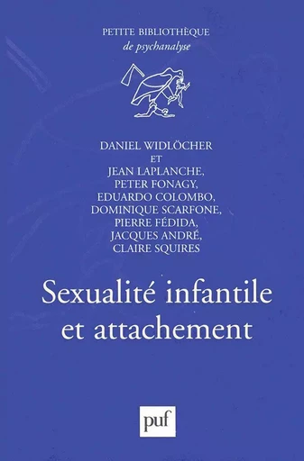 Sexualité infantile et attachement - Daniel Widlöcher - Humensis