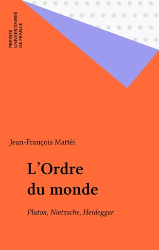 L'Ordre du monde - Jean-François Mattei - Presses universitaires de France (réédition numérique FeniXX)