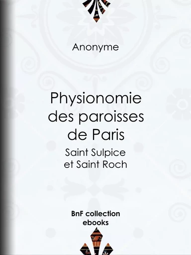 Physionomie des paroisses de Paris -  Anonyme - BnF collection ebooks