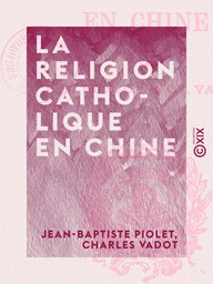 La Religion catholique en Chine