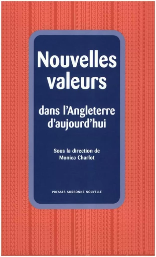 Nouvelles valeurs dans l’Angleterre d’aujourd’hui -  - Presses Sorbonne Nouvelle via OpenEdition