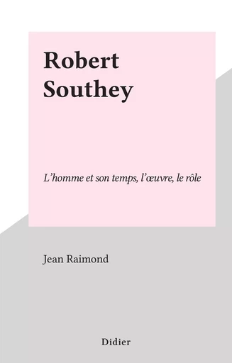 Robert Southey - Jean Raimond - FeniXX réédition numérique