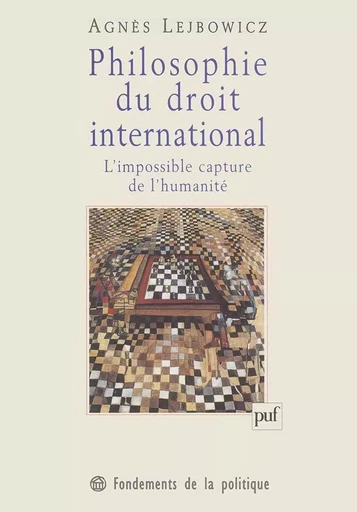 Philosophie du droit international - Agnès Lejbowicz - Humensis