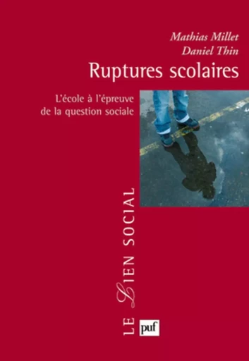 Ruptures scolaires - Mathias Millet, Daniel Thin - Humensis