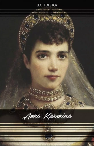 Anna Karenina - Leo Tolstoy - Pandora's Box