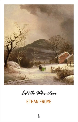 Ethan Frome - Edith Wharton - Pandora's Box