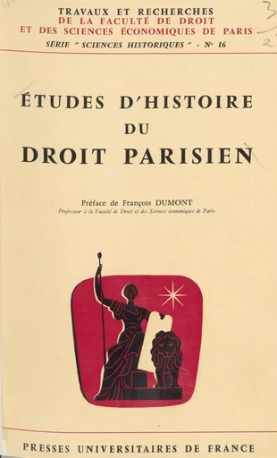 Études d'histoire du droit parisien - Marie-Hélène Bourquin, Henri de Carsalade du Pont, Geneviève Delaume - Presses universitaires de France (réédition numérique FeniXX)