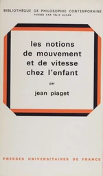 Les notions de mouvement et de vitesse chez l'enfant