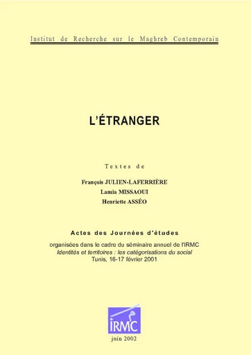 L’étranger - Henriette Asséo, François Julien-Laferrière, Lamia Missaoui - Institut de recherche sur le Maghreb contemporain